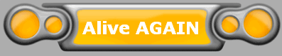 Alive AGAIN